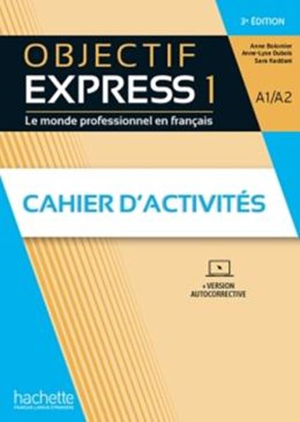 Picture of OBJECTIF EXPRESS 1 - CAHIER D´ACTIVITES + PARCOURS DIGITAL - 3EME ED.