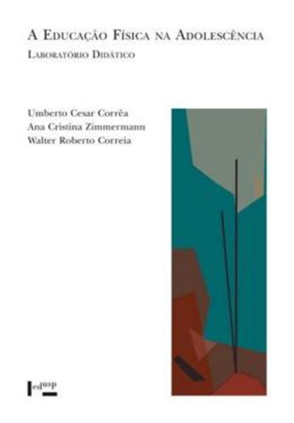 Picture of A EDUCACAO FISICA NA ADOLESCENCIA - VOLUME 1 - LABORATORIO DIDATICO
