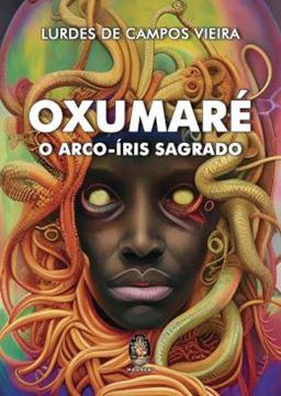 Imagem de OXUMARE - O ARCO-IRIS SAGRADO