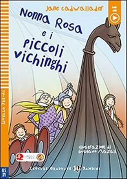 Imagem de NONNA ROSA E I PICCOLI VICHINGHI - LETTURE GRADUATE ELI BAMBINI PRE-A1 - DOWNLOADABLE MULTIMEDIA