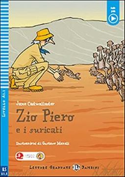 Imagem de ZIO PIERO E I SURICATI - LETTURE GRADUATE ELI BAMBINI A1.1 - DOWNLOADABLE MULTIMEDIA