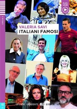 Imagem de ITALIANI FAMOSI - LETTURE GRADUATE ELI GIOVANI ADULTI B1 - DOWNLOADABLE MULTIMEDIA