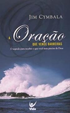Imagem de ORACAO QUE VENCE BARREIRAS, A