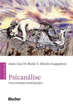 Imagem de PSICANALISE - UMA ATIVIDADE AUTOBIOGRAFICA