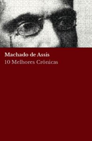 Picture of 10 MELHORES CRONICAS - MACHADOS DE ASSIS - VOLUME 1