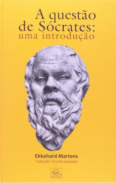 Picture of A QUESTÃO DE SÓCRATES: UMA INTRODUÇÃO