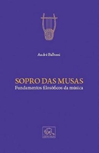 Picture of SOPRO DAS MUSAS FUNDAMENTO FILOSOFICO DA MUSICA
