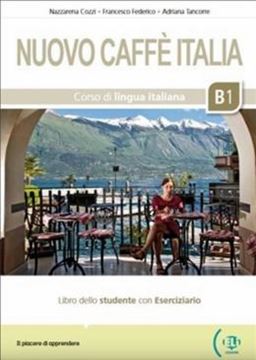 Imagem de NUOVO CAFFE ITALIA B1 - LIBRO DELLO STUDENTE CON ESERCIZIARIO
