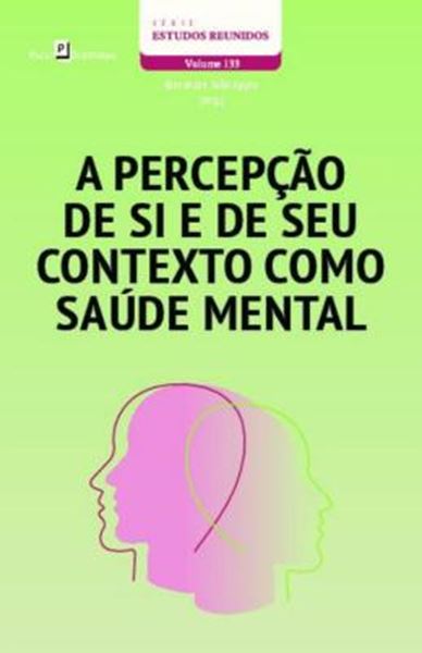 Picture of A PERCEPCAO DE SI E DE SEU CONTEXTO COMO SAUDE MENTAL