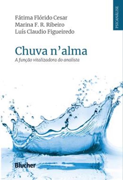 Picture of CHUVA N´ALMA - A FUNCAO VITALIZADORA DO ANALISTA