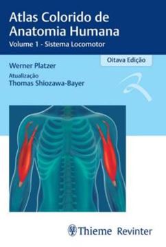 Imagem de ATLAS COLORIDO DE ANATOMIA HUMANA - VOL 1 - SISTEMA LOCOMOTOR - 8ª ED