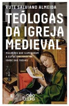 Imagem de TEOLOGAS DA IGREJA MEDIEVAL