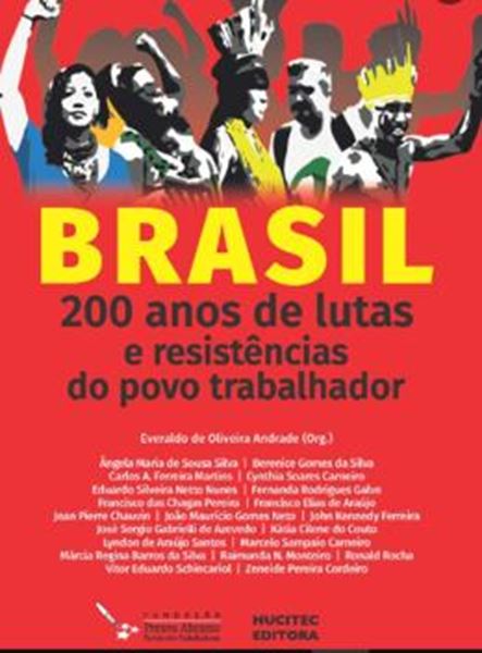 Picture of BRASIL: 200 ANOS DE LUTAS E RESISTENCIAS DO POVO TRABALHADOR