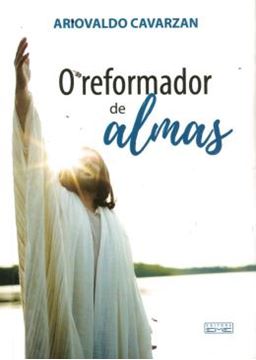 Imagem de REFORMADOR DE ALMAS O
