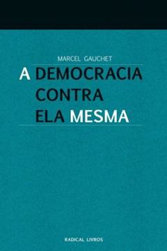 Imagem de A DEMOCRACIA CONTRA ELA MESMA