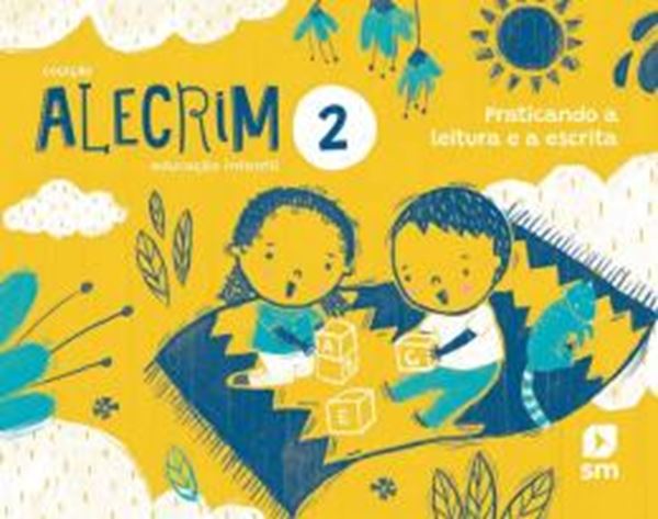 Picture of ALECRIM EDUCACAO INFANTIL 2 - PRATICANDO A LEITURA E A ESCRITA  - 2ª ED 2022