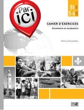 Imagem de PAR ICI B1 / 5-6 - CAHIER D´EXERCICES - GRAMMAIRE ET VOCABULAIRE