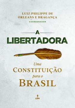 Imagem de A LIBERTADORA - UMA CONSTITUICAO PARA O BRASIL