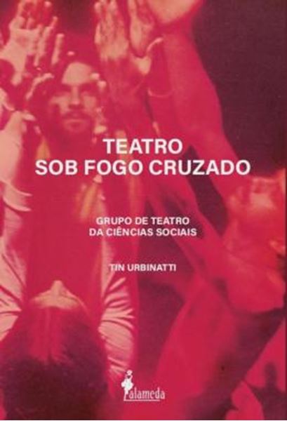 Picture of TEATRO SOB FOGO CRUZADO - GRUPO DE TEATRO DA CIENCIAS SOCIAIS