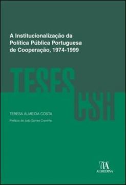 Imagem de A INSTITUCIONALIZACAO DA POLITICA PUBLICA PORTUGUESA DE COOPERACAO, 1974-1999