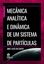 Imagem de MECANICA ANALITICA E DINAMICA DE UM SISTEMA DE PARTICULAS