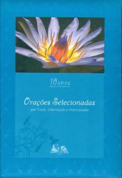 Imagem de ORACOES SELECIONADAS - POR CURA, LIBERTACAO E INTERCESSAO