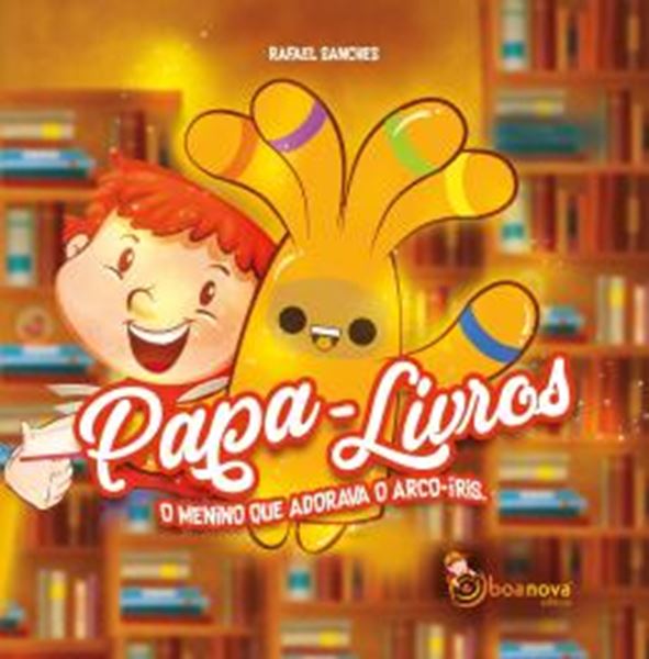 Picture of PAPA-LIVROS O MENINO QUE ADORAVA O ARCO-IRIS