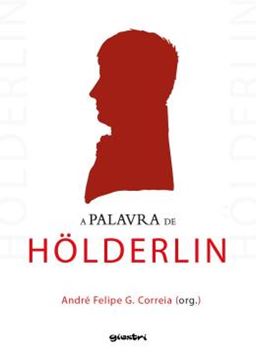 Imagem de A PALAVRA DE HOLDERLIN