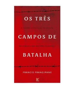 Imagem de OS TRES CAMPOS DE BATALHA - 3ª ED