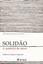 Imagem de SOLIDAO - A AUSENCIA DO OUTRO