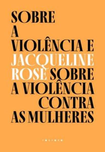 Picture of SOBRE A VIOLENCIA E SOBRE A VIOLENCIA CONTRA AS MULHERES