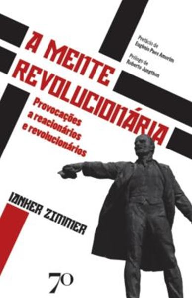 Picture of A MENTE REVOLUCIONARIA - PROVOCACOES A REACIONARIOS E REVOLUCIONARIOS
