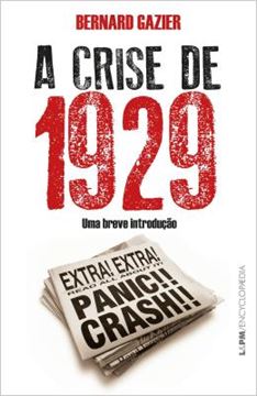 Imagem de A CRISE DE 1929 - UMA BREVE INTRODUCAO