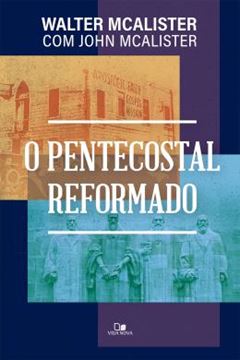 Imagem de PENTECOSTAL REFORMADO, O 