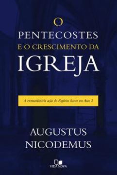 Imagem de PENTECOSTES E O CRESCIMENTO DA IGREJA, O