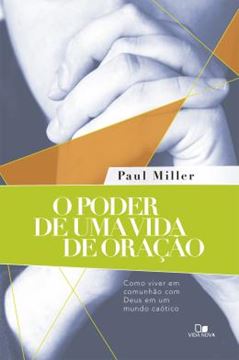 Imagem de PODER DE UMA VIDA DE ORACAO, O 
