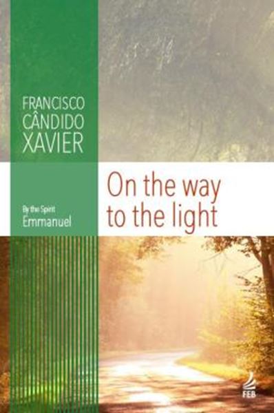 Picture of ON THE WAY TO THE LIGHT (A CAMINHO DA LUZ - INGLES) - 2ND ED