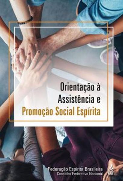 Picture of ORIENTACAO A ASSISTENCIA E PROMOCAO SOCIAL ESPIRITA