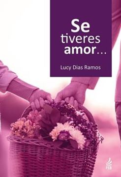 Imagem de SE TIVERES AMOR...