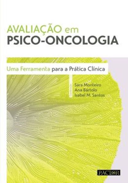 Picture of AVALIACAO EM PSICO-ONCOLOGIA - UMA FERRAMENTA PARA A PRATICA CLINICA