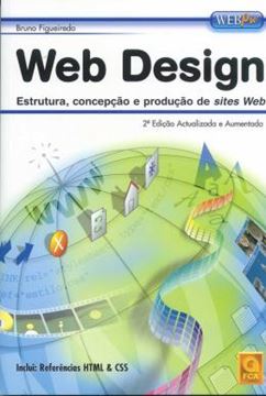 Imagem de WEB DESIGN - ESTRUTURA, CONCEPCAO E PRODUCAO DE SITES WEB - 3ª ED