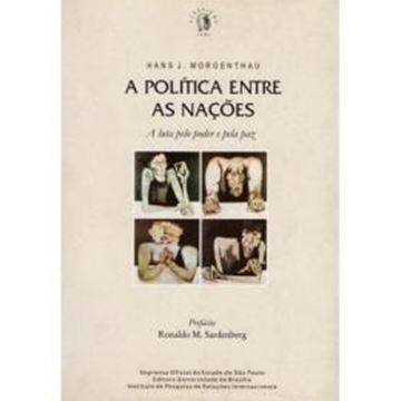 Imagem de A POLITICA ENTRE AS NACOES - A LUTA PELO PODER E PELA PAZ