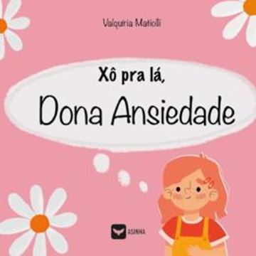 Imagem de XO PRA LA, DONA ANSIEDADE