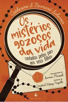 Imagem de OS MISTERIOS GOZOSOS DA VIDA CONTADOS PELOS PAIS AOS SEUS FILHOS