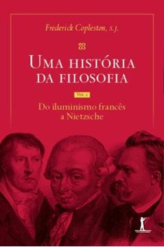 Imagem de UMA HISTORIA DA FILOSOFIA - VOL. III - DO ILUMINISMO FRANCES A NIETZSCHE