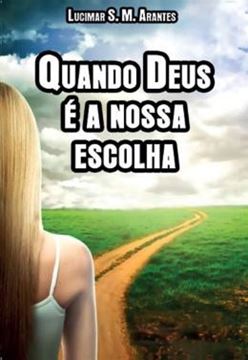 Imagem de QUANDO DEUS E NOSSA ESCOLHA