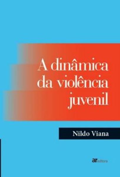 Picture of A DINAMICA DA VIOLENCIA JUVENIL