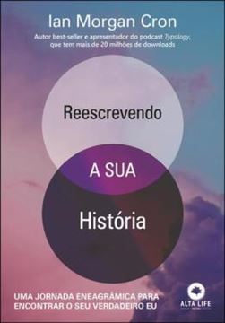 Imagem de REESCREVENDO A SUA HISTORIA: UMA JORNADA ENEAGRÂMICA PARA ENCONTRAR O SEU VERDADEIRO EU