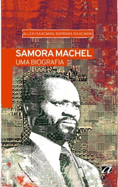 Picture of SAMORA MACHEL - UMA BIOGRAFIA