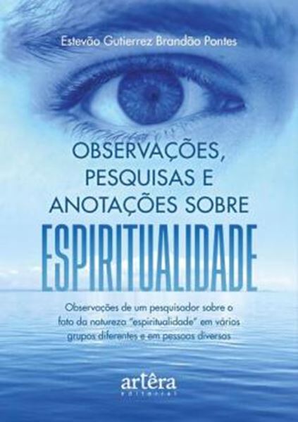 Picture of OBSERVACOES, PESQUISAS E ANOTACOES SOBRE ESPIRITUALIDADE